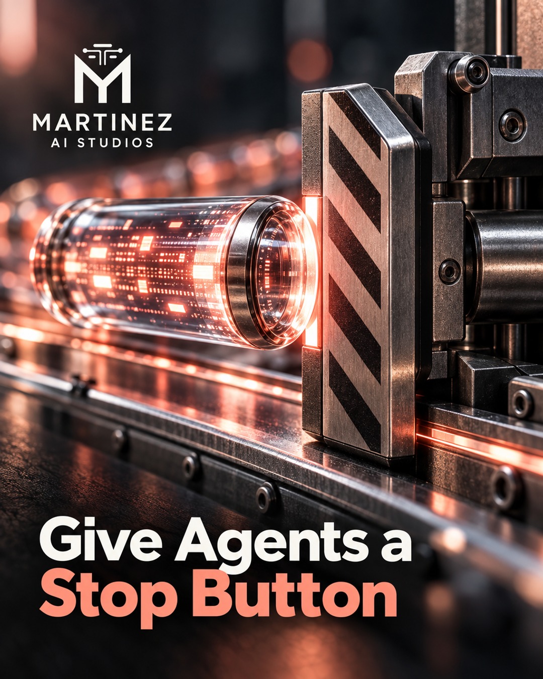 AI-generated editorial illustration: Give Agents a Stop Button